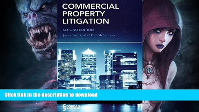 READ BOOK  Commercial Property Litigation: Second Edition FULL ONLINE