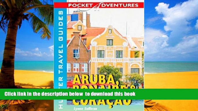 liberty books  Pocket Adventures Aruba, Bonaire   Curacao (Pocket Adventures) (Pocket Adventures)