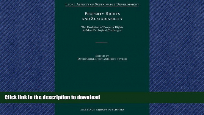 READ BOOK  Property Rights and Sustainability (Legal Aspects of Sustainable Development) FULL