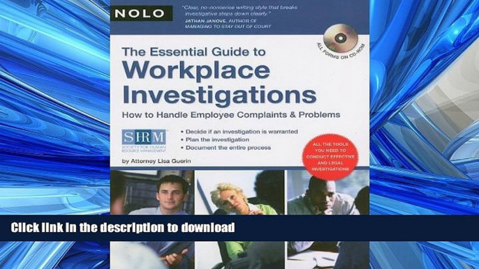 READ BOOK  The Essential Guide to Workplace Investigations: How to Handle Employee Complaints