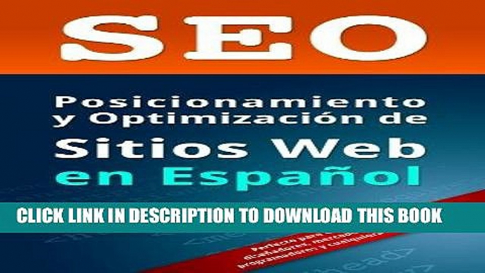 [PDF] Mobi SEO: Posicionamiento y OptimizaciÃ³n de Sitios Web en EspaÃ±ol (Spanish Edition) Full