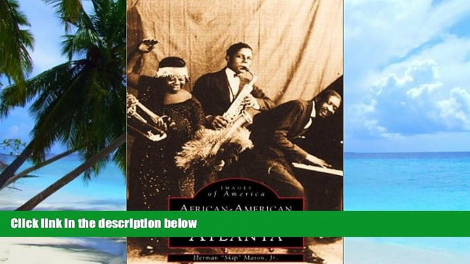 Herman  Skip  Mason Jr. African-American Entertainment in Atlanta (Black America)  Audiobook Epub