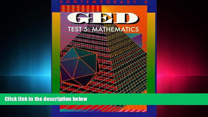 FAVORIT BOOK  Contemporary s Ged: Test 5 : Mathematics : Preparation for the High School