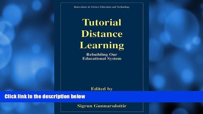 Buy NOW  Tutorial Distance Learning: Rebuilding Our Educational System (Innovations in Science