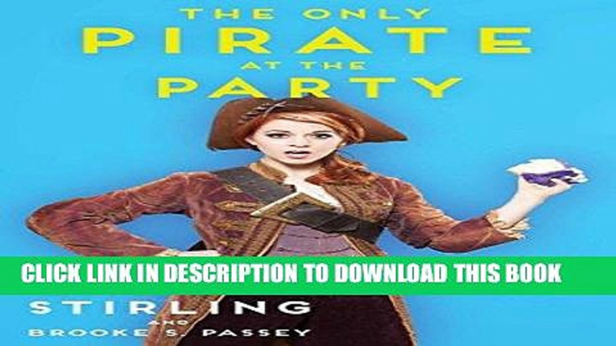 [PDF] The Only Pirate at the Party Full Online