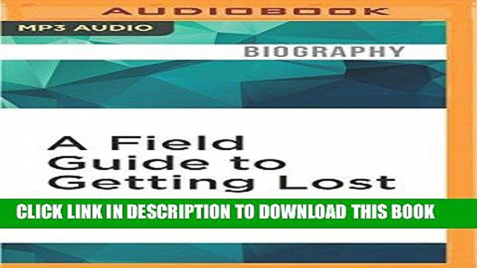 [PDF] A Field Guide to Getting Lost Popular Online