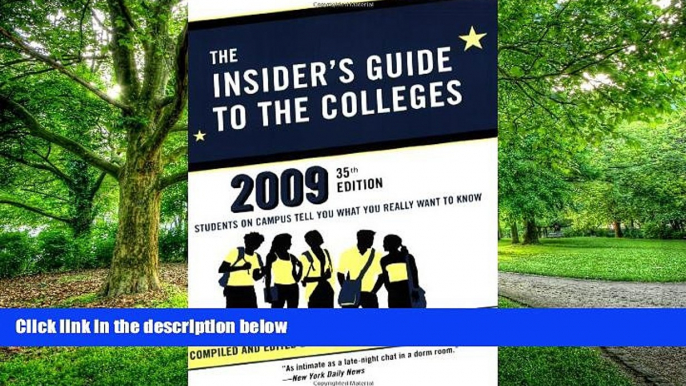 Online Yale Daily News Staff The Insider s Guide to the Colleges, 2009: Students on Campus Tell