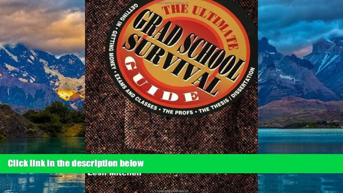 Read Online Lesli Mitchell Ultimate Grad School Survival Guide Full Book Epub