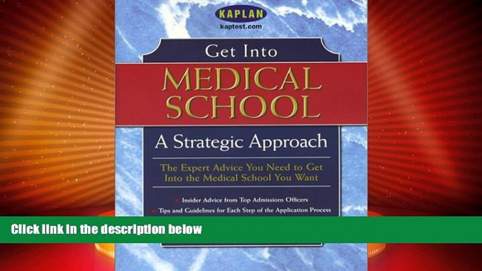 Best Price Get Into Medical School: A Strategic Approach Kaplan On Audio