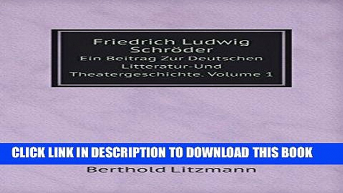 Best Seller Friedrich Ludwig SchrÃ¶der Ein Beitrag Zur Deutschen Litteratur-Und Theatergeschichte.