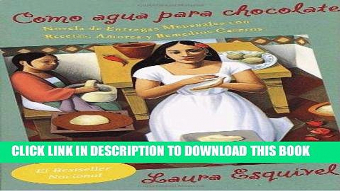 [PDF] Como agua para chocolate (Spanish Edition) Full Online