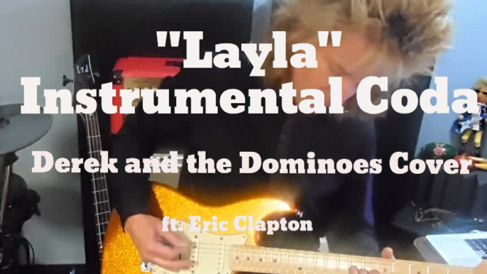 "Layla" (Instrumental Coda)- Derek and the Dominoes Cover