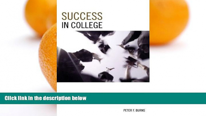 Pre Order Success in College: From C s in High School to A s in College Peter F. Burns mp3