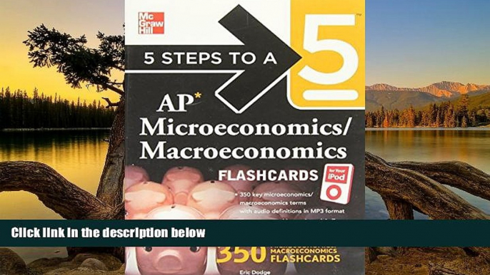 Buy Eric R. Dodge 5 Steps to a 5 AP Microeconomics/ Macroeconomics Flashcards for your iPod with