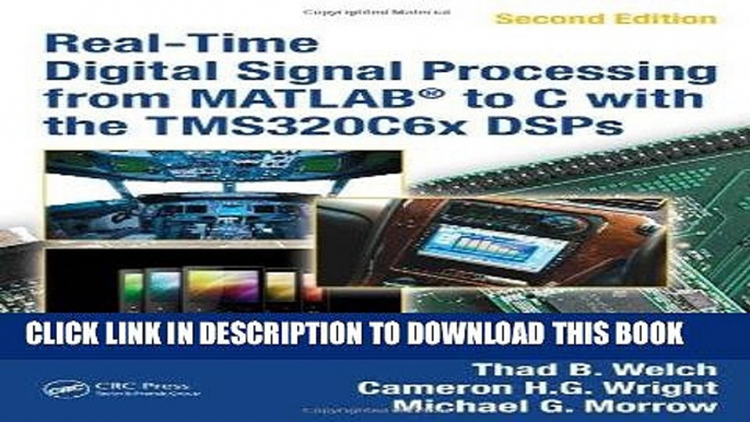 [READ] Online Real-Time Digital Signal Processing from MATLABÂ® to C with the TMS320C6x DSPs,