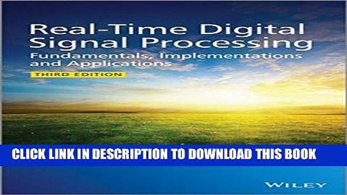 [READ] Ebook Real-Time Digital Signal Processing: Fundamentals, Implementations and Applications