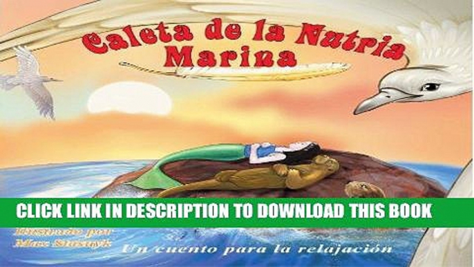 [PDF] Mobi Caleta de la Nutria Marina: Un cuento para la relajaciÃ³n que enseÃ±a la respiraciÃ³n