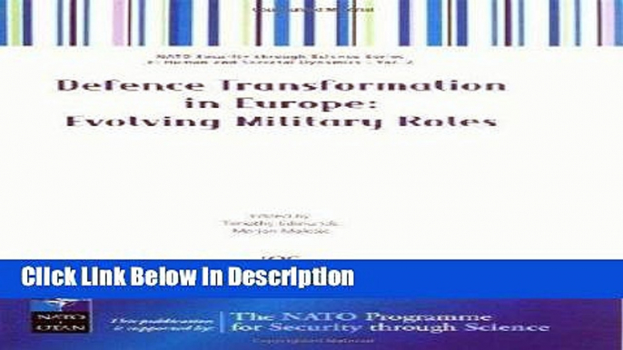 [PDF] Defence Transformation in Europe: Evolving Military Roles (Nato Security Throught Science)