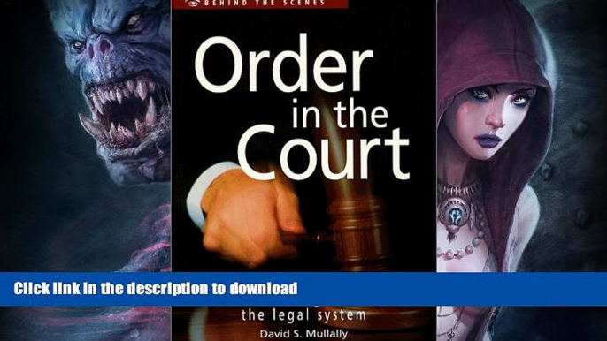 FAVORITE BOOK  Order in the Court: A Writer s Guide to the Legal System (Behind the Scenes)  GET