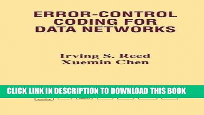 [READ] Ebook Error-Control Coding for Data Networks (The Kluwer International Series in