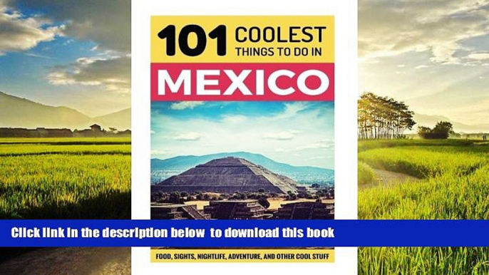 liberty books  Mexico: Mexico Travel Guide: 101 Coolest Things to Do in Mexico (Mexico City,