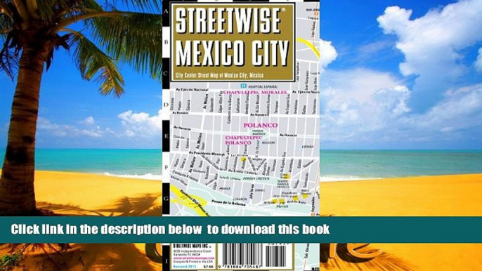 Read book  Streetwise Mexico City Map - Laminated City Center Street Map of Mexico City, MX -