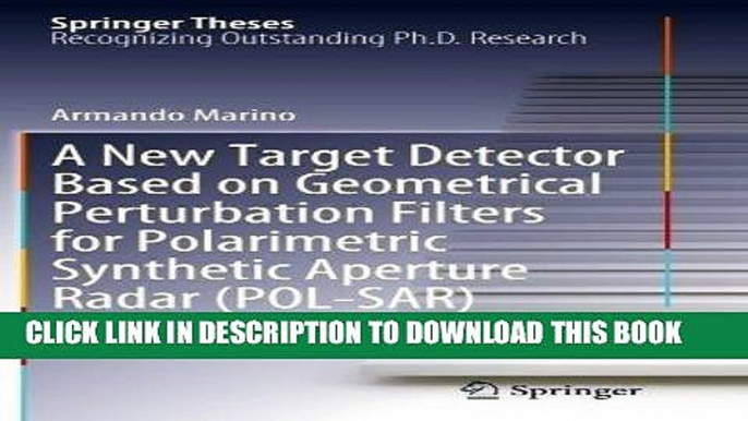 [READ] Ebook A New Target Detector Based on Geometrical Perturbation Filters for Polarimetric