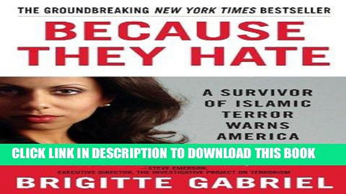 Best Seller Because They Hate: A Survivor of Islamic Terror Warns America Free Read