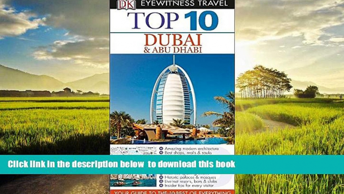 GET PDFbooks  Top 10 Dubai   Abu Dhabi (Eyewitness Top 10 Travel Guide) READ ONLINE