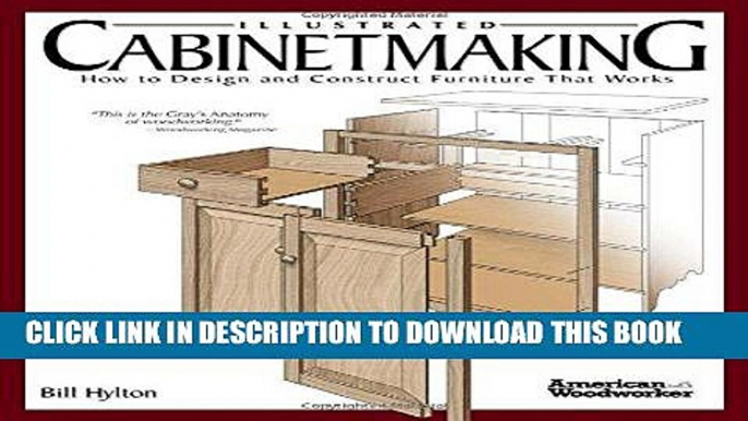 Best Seller Illustrated Cabinetmaking: How to Design and Construct Furniture That Works (American