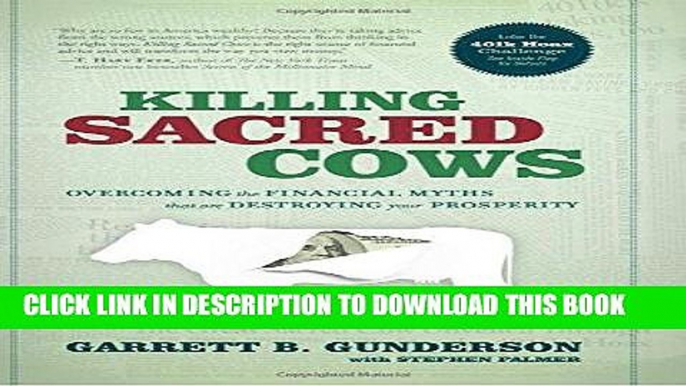 [FREE] Download Killing Sacred Cows: Overcoming the Financial Myths That Are Destroying Your