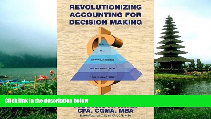 READ book Revolutionizing Accounting for Decision Making: Combining the Disciplines of Lean with