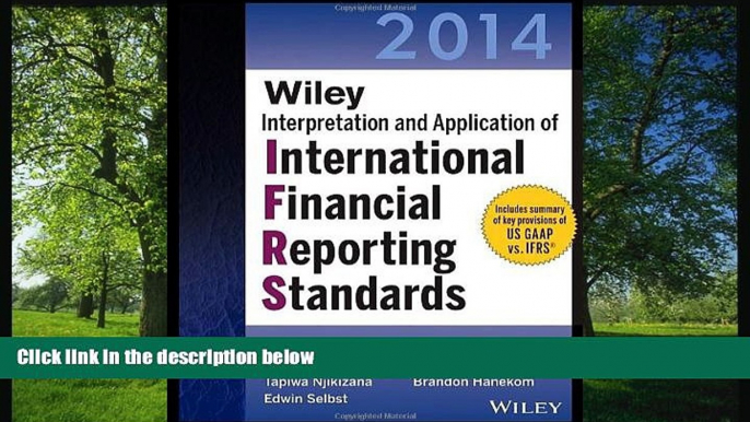 READ THE NEW BOOK Wiley IFRS 2014: Interpretation and Application of International Financial