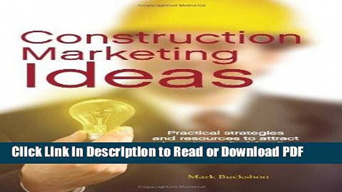 PDF Construction Marketing Ideas: Practical Strategies and Resources to Attract and Retain Clients