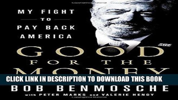 [PDF Kindle] Good for the Money: My Fight to Pay Back America Full Book