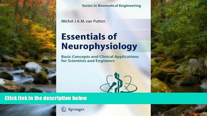 READ book Essentials of Neurophysiology: Basic Concepts and Clinical Applications for Scientists