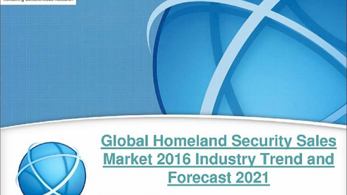 Global Homeland Security Sales Market 2016 Review