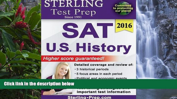 Deals in Books  Sterling Test Prep SAT U.S. History: SAT Subject Test Complete Content Review