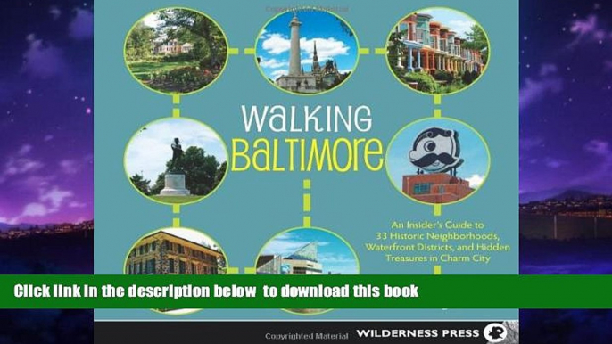 liberty book  Walking Baltimore: An Insiderâ€™s Guide to 33 Historic Neighborhoods, Waterfront