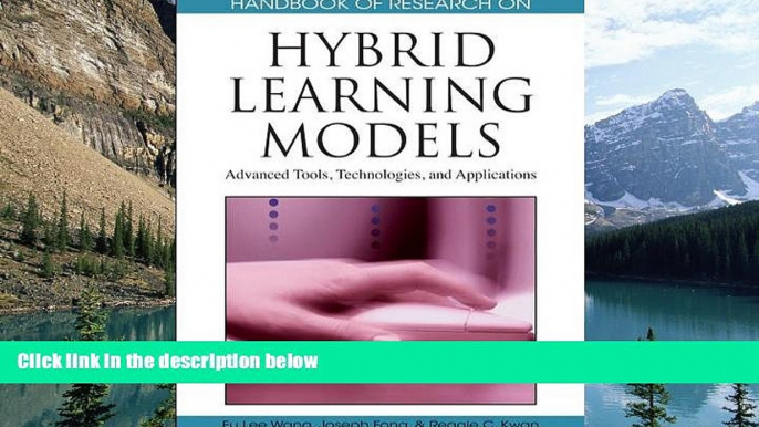 Deals in Books  Handbook of Research on Hybrid Learning Models: Advanced Tools, Technologies, and