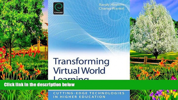 Deals in Books  Transforming Virtual World Learning (Cutting-Edge Technologies in Higher