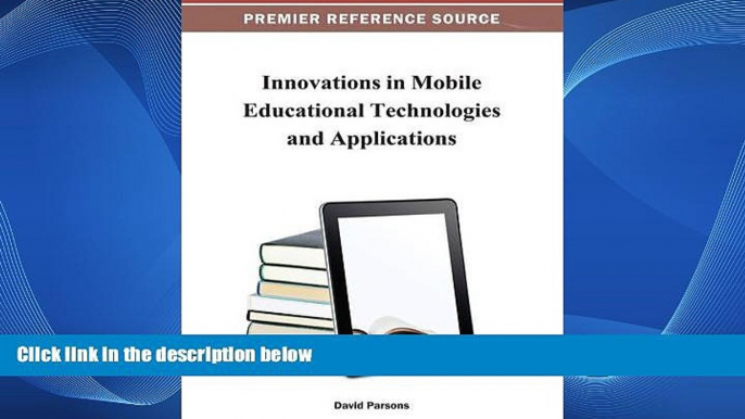 READ NOW  Innovations in Mobile Educational Technologies and Applications  BOOOK ONLINE