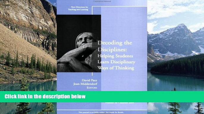 Buy NOW  Decoding the Disciplines: Helping Students Learn Disciplinary Ways of Thinking: New