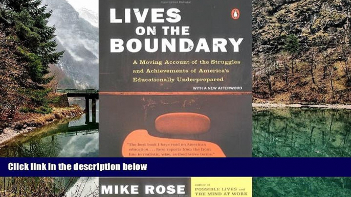 Buy NOW  Lives on the Boundary: A Moving Account of the Struggles and Achievements of America s