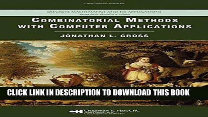 [READ] Mobi Combinatorial Methods with Computer Applications (Discrete Mathematics and Its