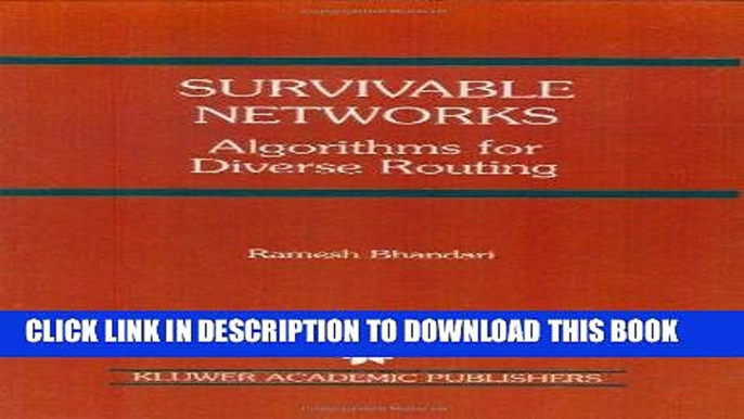 [READ] Kindle Survivable Networks: Algorithms for Diverse Routing (The Springer International