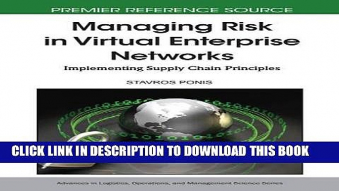 [FREE] Ebook Managing Risk in Virtual Enterprise Networks: Implementing Supply Chain Principles