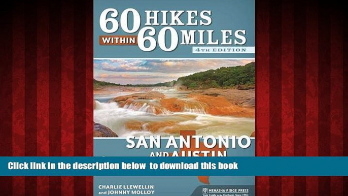 Read books  60 Hikes Within 60 Miles: San Antonio and Austin: Including the Hill Country BOOOK