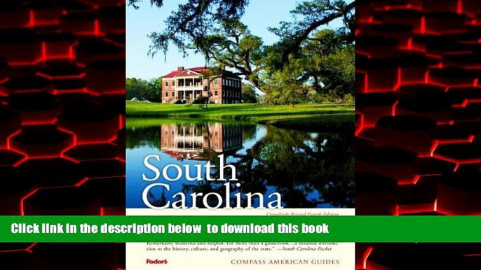 Best books  Compass American Guides: South Carolina, 4th Edition (Full-color Travel Guide) READ