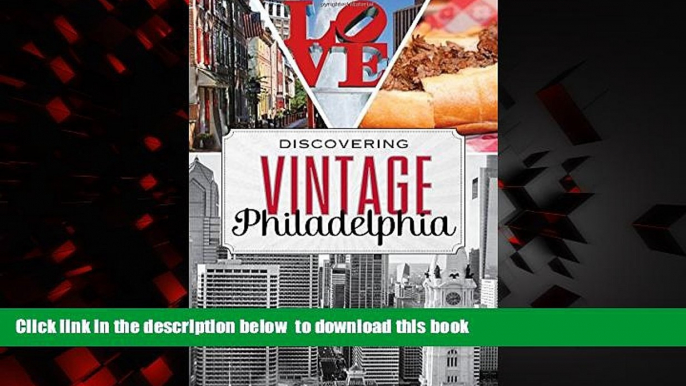 liberty book  Discovering Vintage Philadelphia: A Guide to the City s Timeless Shops, Bars,